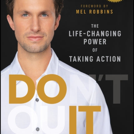 Do It: The Life-Changing Power of Taking Action