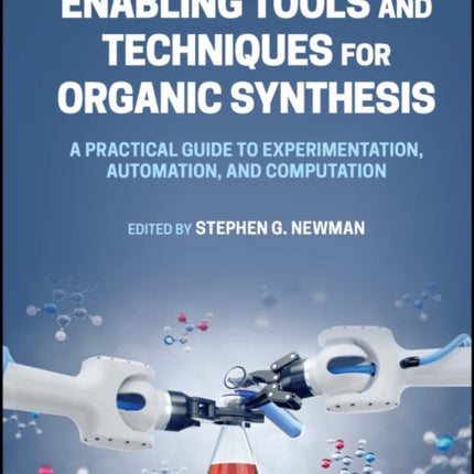 Enabling Tools and Techniques for Organic