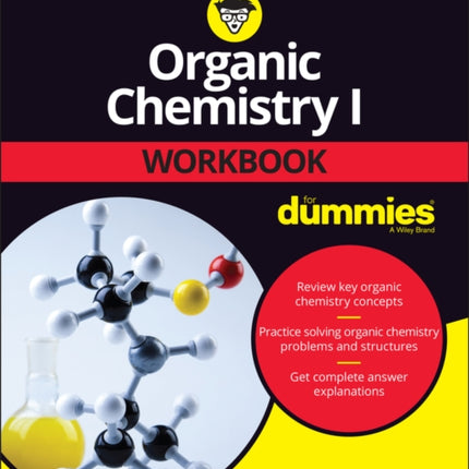 Organic Chemistry I Workbook For Dummies