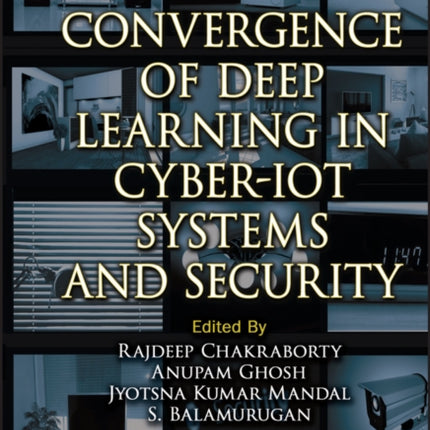 Convergence of Deep Learning in CyberIoT Systems