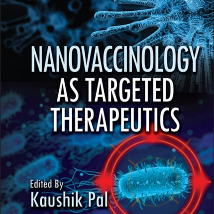 Nanovaccinology as Targeted Therapeutics