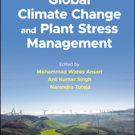 Global Climate Change and Plant Stress Management