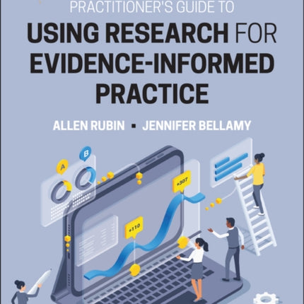 Practitioner's Guide to Using Research for Evidence-Informed Practice