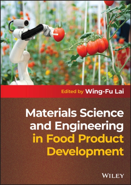Materials Science and Engineering in Food Product