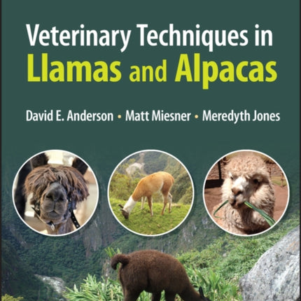 Veterinary Techniques in Llamas and Alpacas