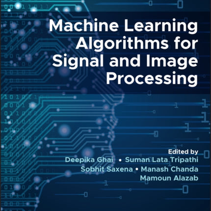 Machine Learning Algorithms for Signal and Image