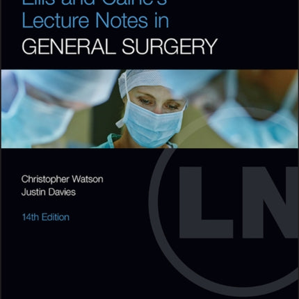 Ellis and Calne's Lecture Notes in General Surgery