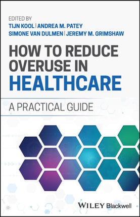 How to Reduce Overuse in Healthcare: A Practical Guide