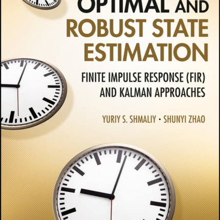 Optimal and Robust State Estimation