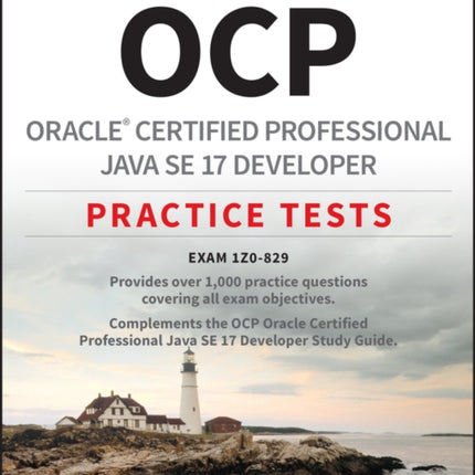 OCP Oracle Certified Professional Java SE 17 Developer Practice Tests: Exam 1Z0-829