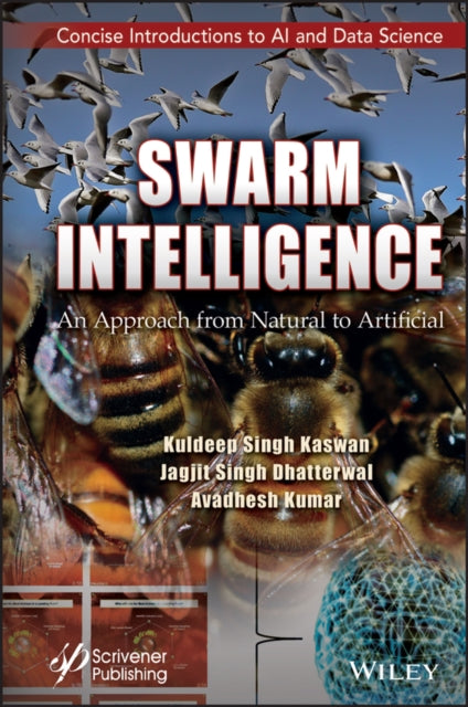 Swarm Intelligence: An Approach from Natural to Artificial