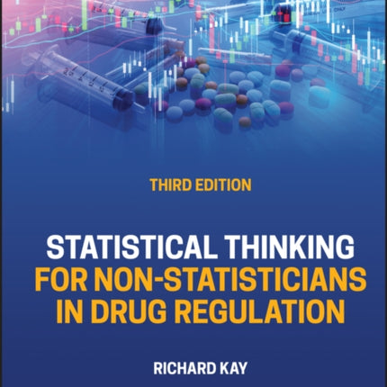 Statistical Thinking for Non-Statisticians in Drug Regulation