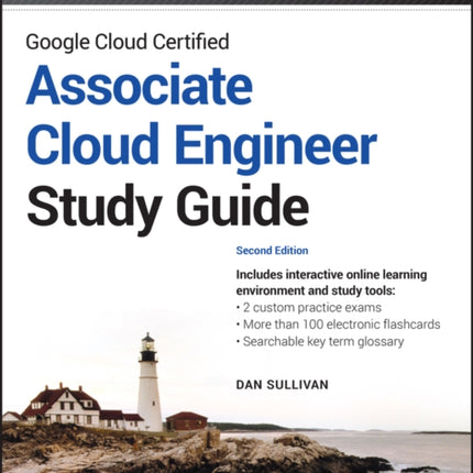 Google Cloud Certified Associate Cloud Engineer Study Guide