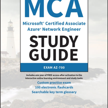 MCA Microsoft Certified Associate Azure Network Engineer Study Guide: Exam AZ-700