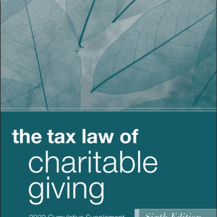 The Tax Law of Charitable Giving: 2022 Cumulative Supplement