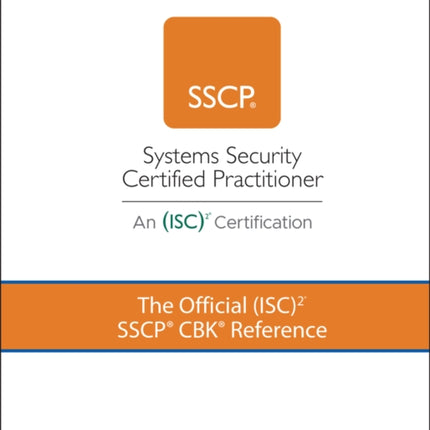 The Official (ISC)2 SSCP CBK Reference