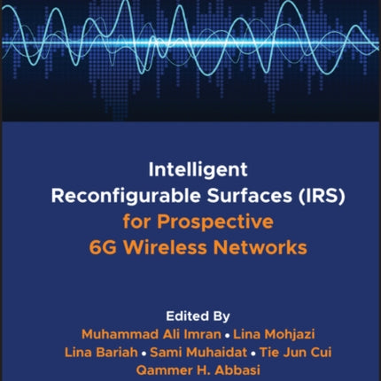 Intelligent Reconfigurable Surfaces IRS for Prospective 6G Wireless Networks