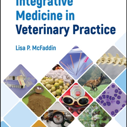 Integrative Medicine in Veterinary Practice