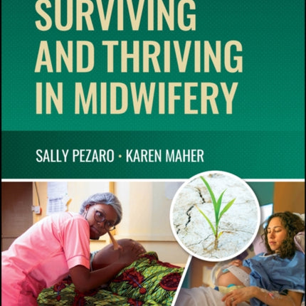 Surviving and Thriving in Midwifery