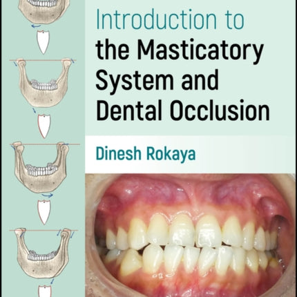 Introduction to the Masticatory System and Dental