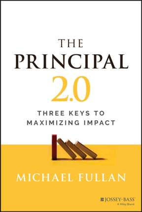 The Principal 2.0: Three Keys to Maximizing Impact