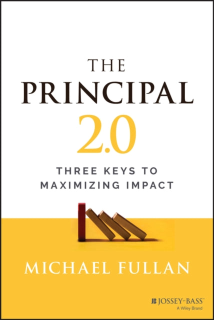 The Principal 2.0: Three Keys to Maximizing Impact