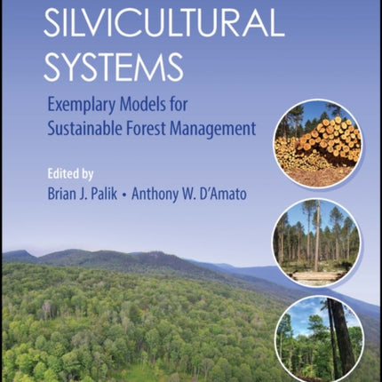 Ecological Silvicultural Systems: Exemplary Models for Sustainable Forest Management