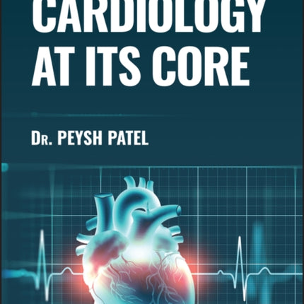 Cardiology at its Core