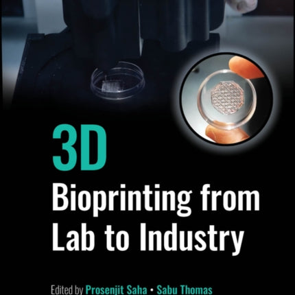 3D Bioprinting from Lab to Industry