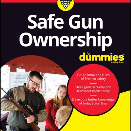 Safe Gun Ownership For Dummies