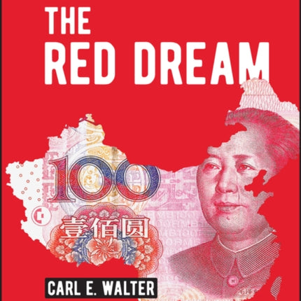 The Red Dream: The Chinese Communist Party and the Financial Deterioration of China