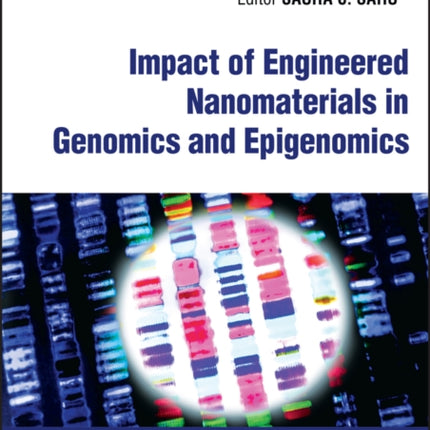 Impact of Engineered Nanomaterials in Genomics and Epigenomics