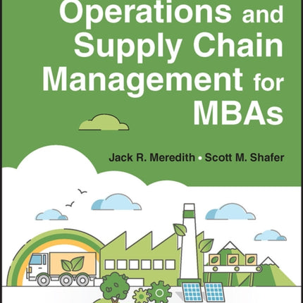 Operations and Supply Chain Management for MBAs