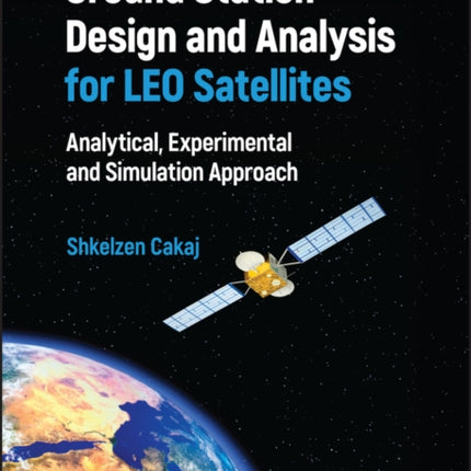 Ground Station Design and Analysis for LEO