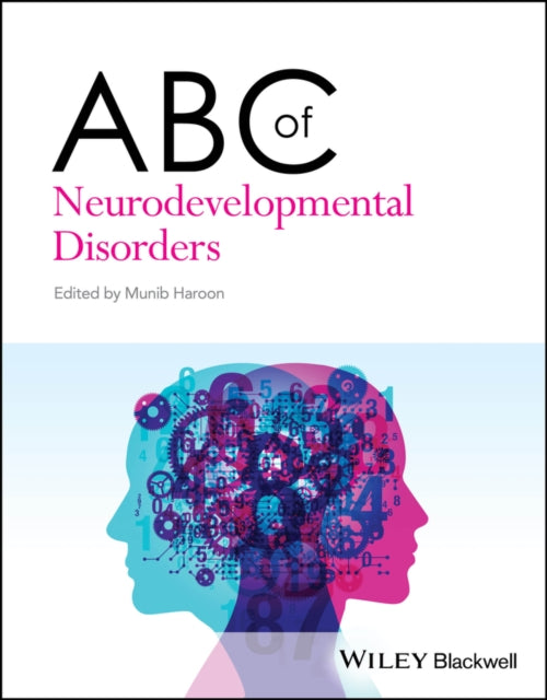 ABC of Neurodevelopmental Disorders