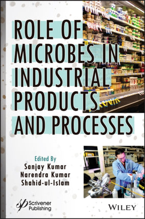 Role of Microbes in Industrial Products and