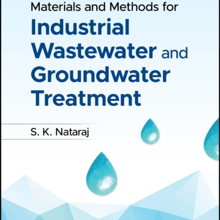 Materials and Methods for Industrial Wastewater and Groundwater Treatment