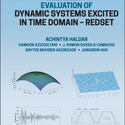 Reliability Evaluation of Dynamic Systems Excited in Time Domain - Redset: Alternative to Random Vibration and Simulation