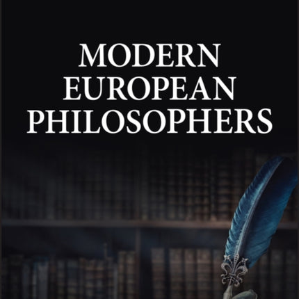 Modern European Philosophers