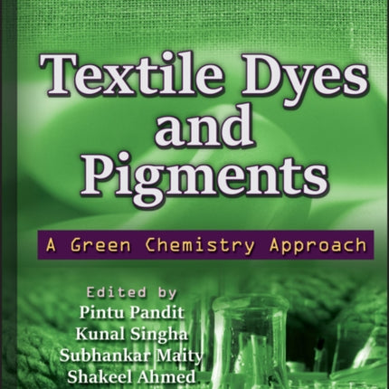 Textile Dyes and Pigments: A Green Chemistry Approach