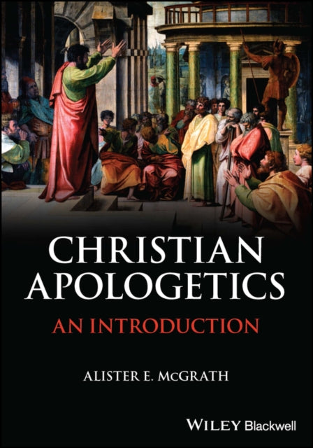 Christian Apologetics: An Introduction