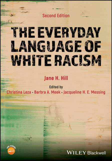 The Everyday Language of White Racism Second