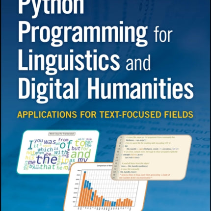 Python Programming for Linguistics and Digital Humanities: Applications for Text-Focused Fields