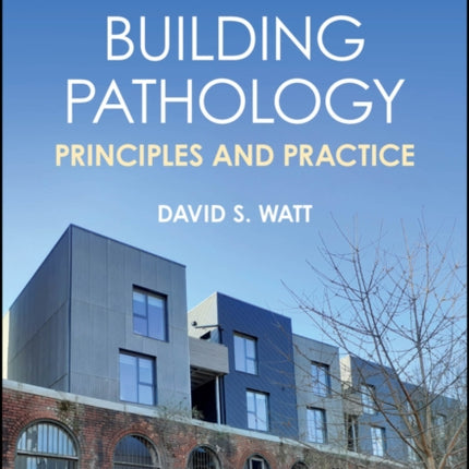 Building Pathology Principles and Practice