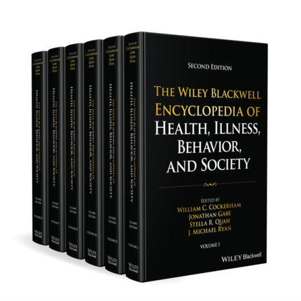 The Wiley Blackwell Encyclopedia of Health Illnes s Behavior and Society 2nd Edition