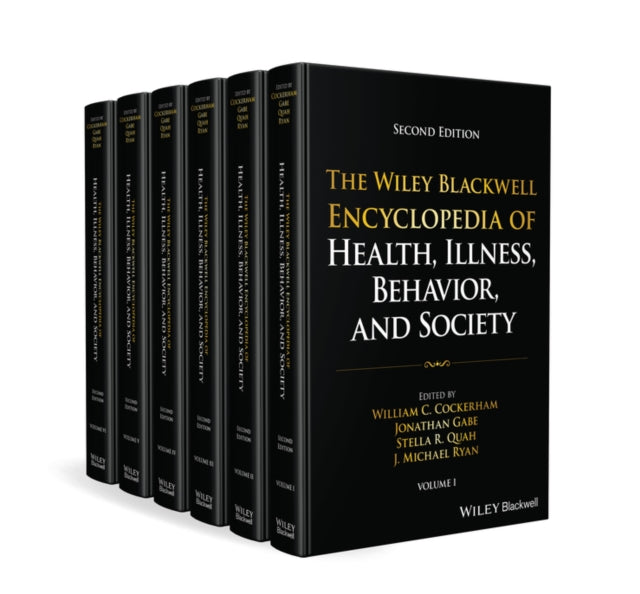 The Wiley Blackwell Encyclopedia of Health Illnes s Behavior and Society 2nd Edition