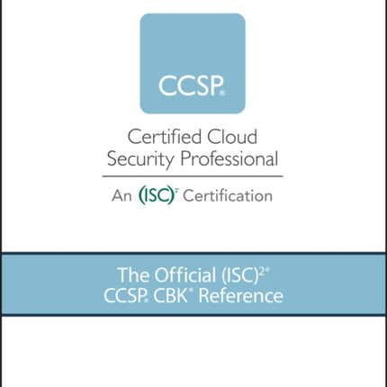 The Official (ISC)2 CCSP CBK Reference