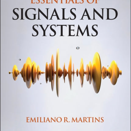 Essentials of Signals and Systems