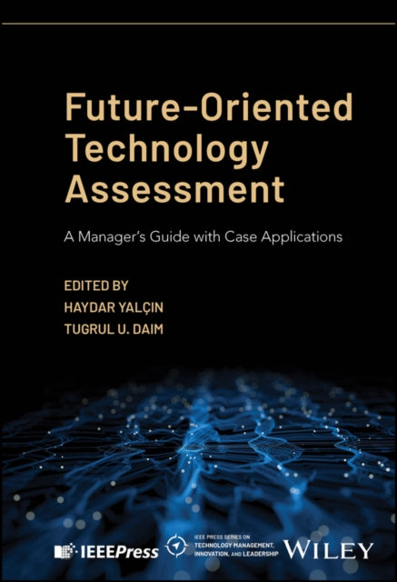 FutureOriented Technology Assessment A Manager8217s  Guide with Case Applications