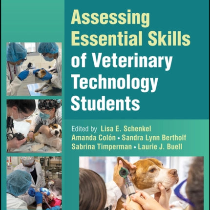 Assessing Essential Skills of Veterinary Technology Students